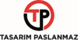 TASARIM PASLANMAZ